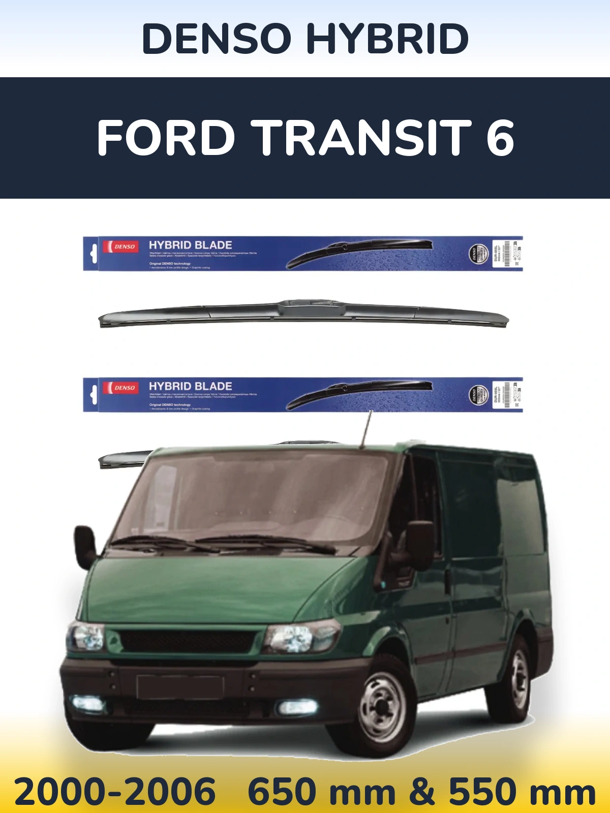 Front wiper blade set Denso Hybrid 650 & 550 mm for Ford Transit 6 2000-2006