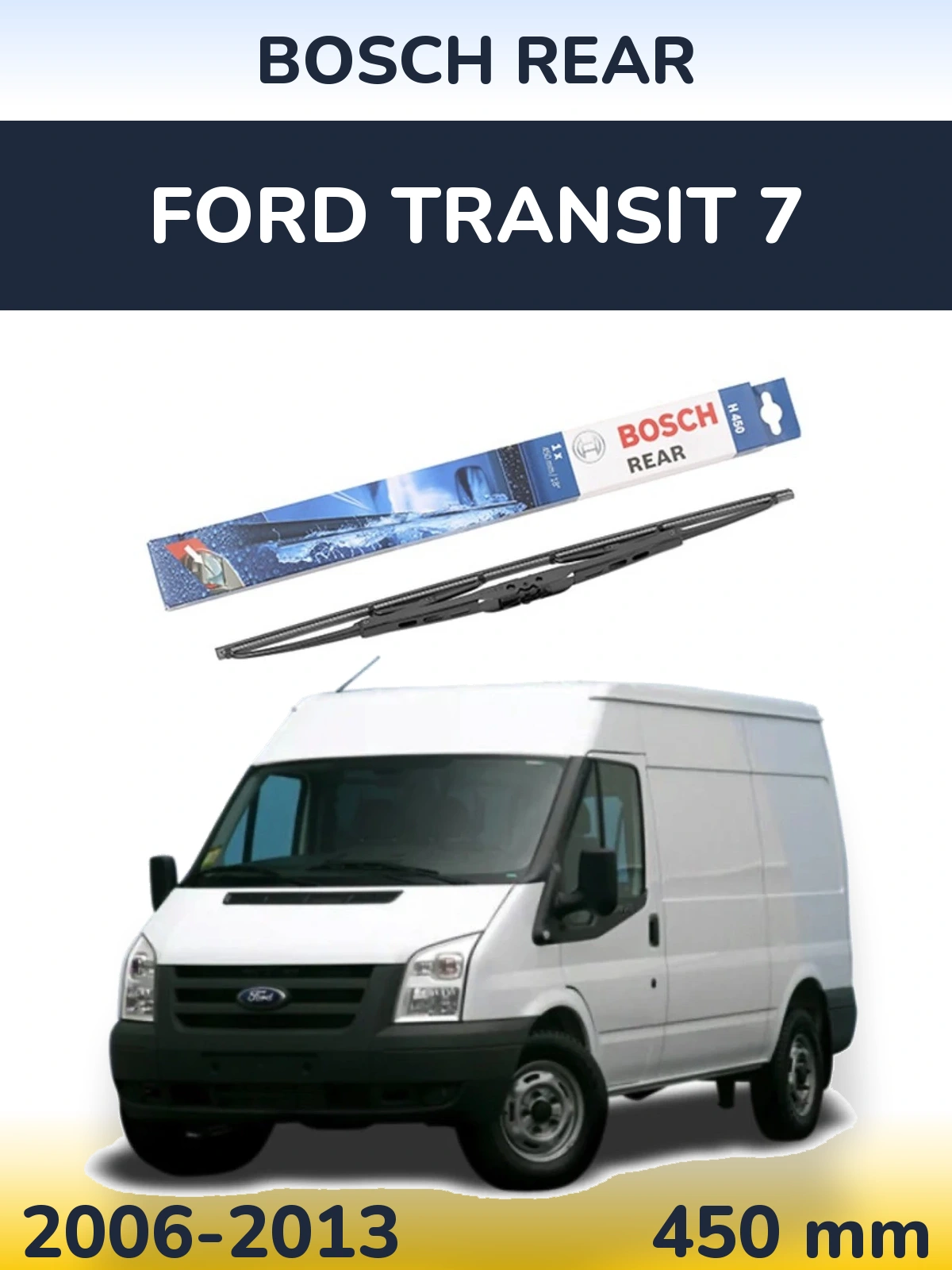Tylna wycieraczka BOSCH Rear 450 mm do Ford Transit 7 2006-2013