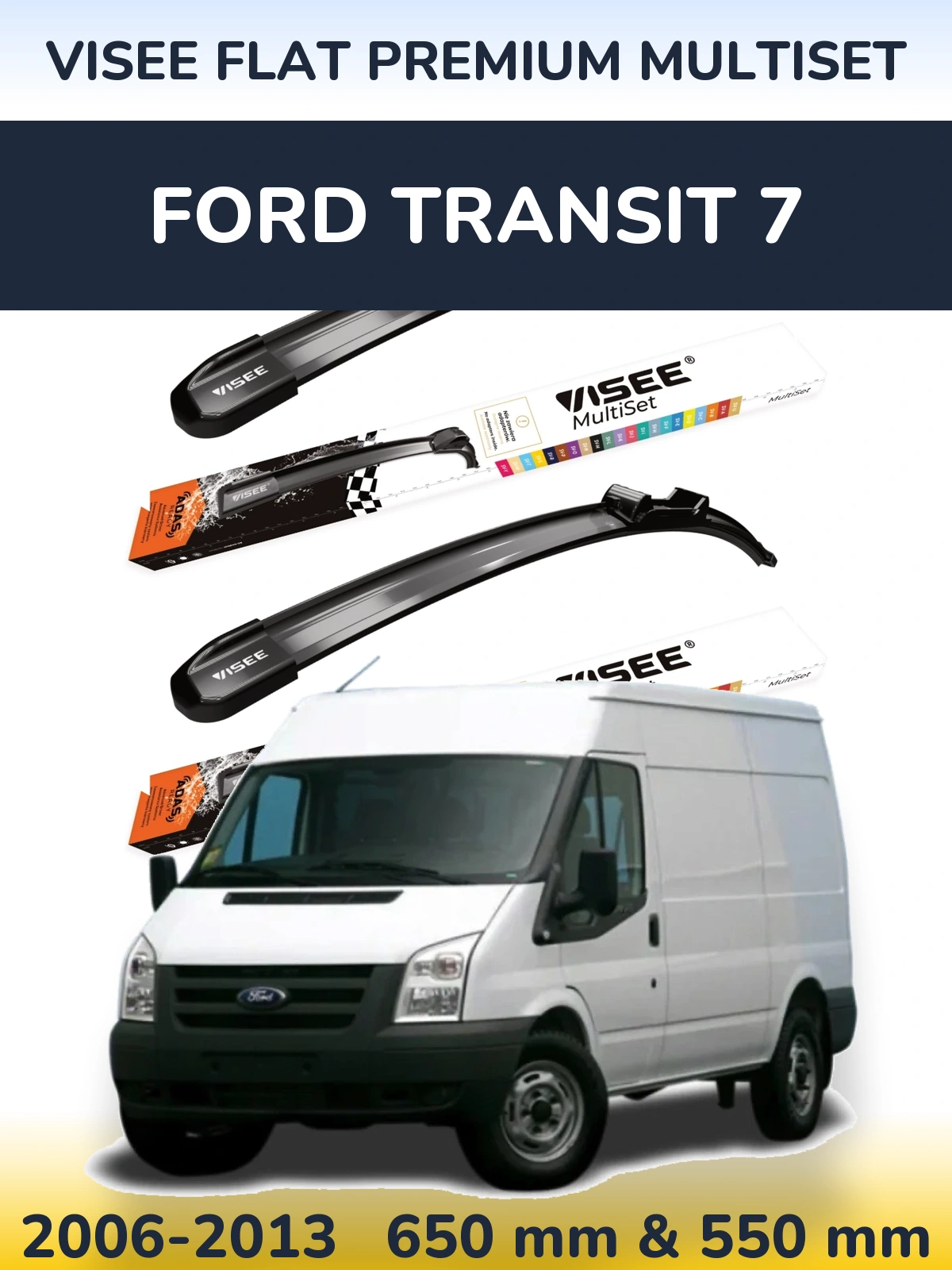 Komplet przednich wycieraczek VISEE FLAT PREMIUM MultiSet 650 & 550 mm do Ford Transit 7 2006-2013