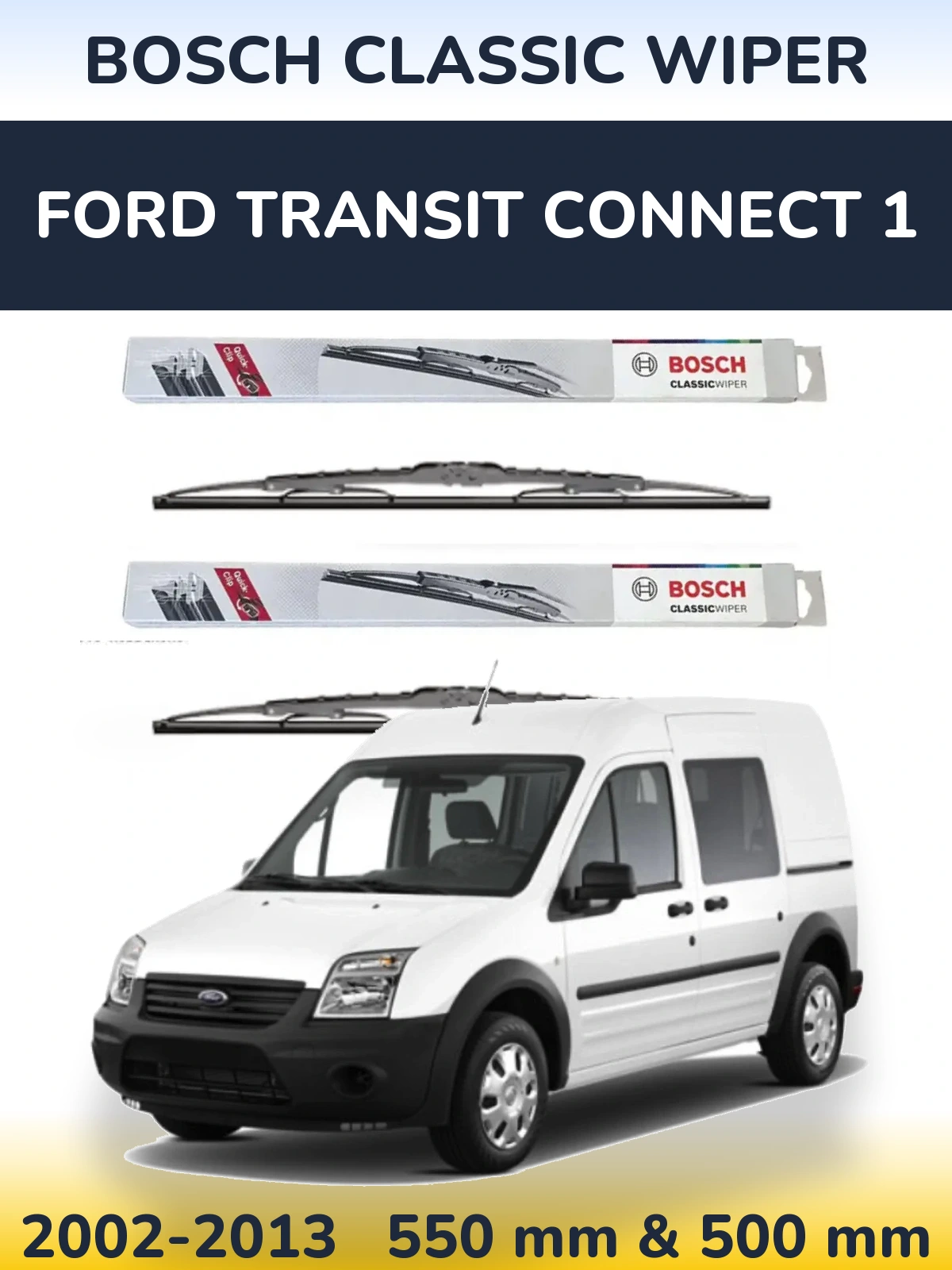 Комплект передних дворников BOSCH Classic Wiper 550 & 500 мм для Ford Transit Connect 1 2002-2013