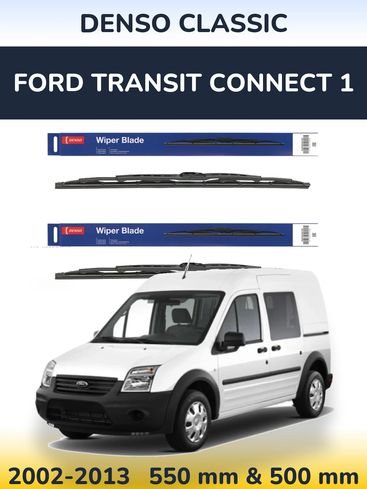 Комплект передних дворников Denso Classic 550 & 500 мм для Ford Transit Connect 1 2002-2013