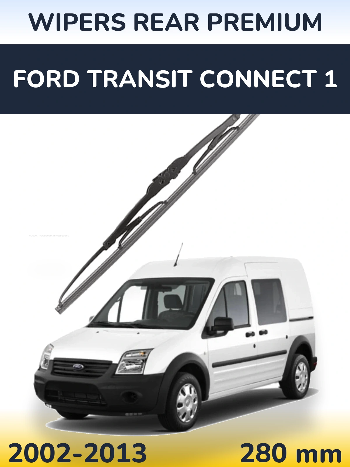 Tylna wycieraczka WIPERS REAR PREMIUM 280 mm do Ford Transit Connect 1 2002-2013