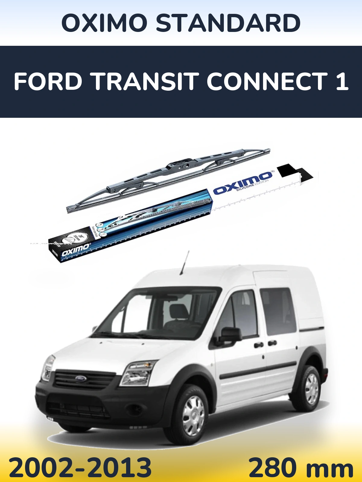 Tylna wycieraczka Oximo Standard 275 mm do Ford Transit Connect 1 2002-2013