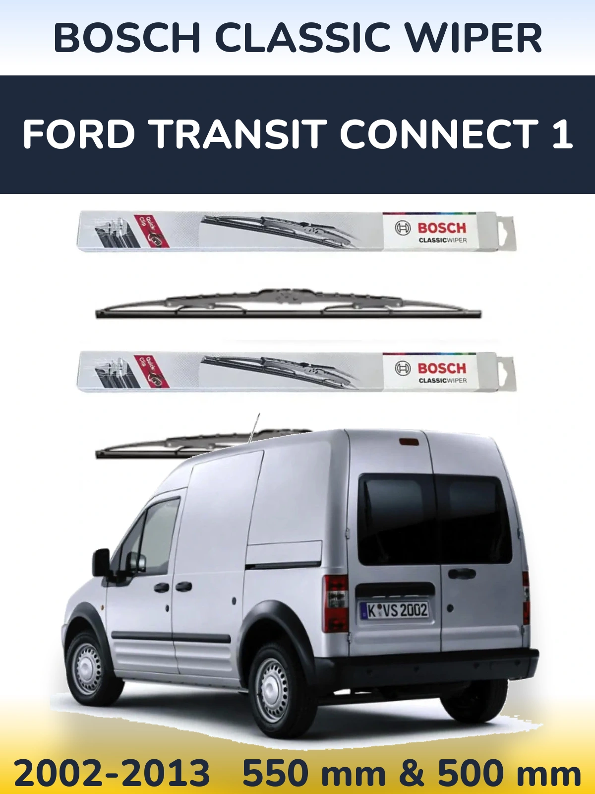Komplet przednich wycieraczek BOSCH Classic Wiper 550 & 500 mm do Ford Transit Connect 1 2002-2013