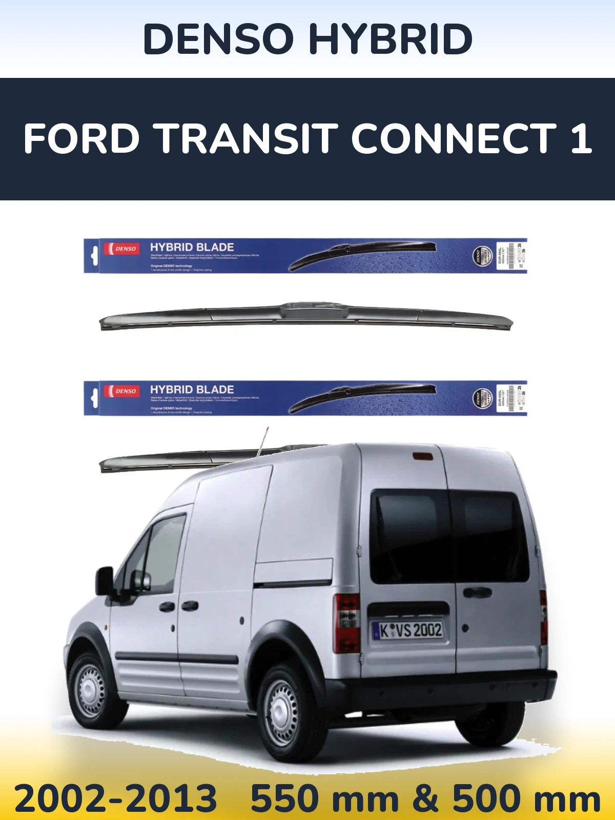 Komplet przednich wycieraczek Denso Hybrid 550 & 500 mm do Ford Transit Connect 1 2002-2013
