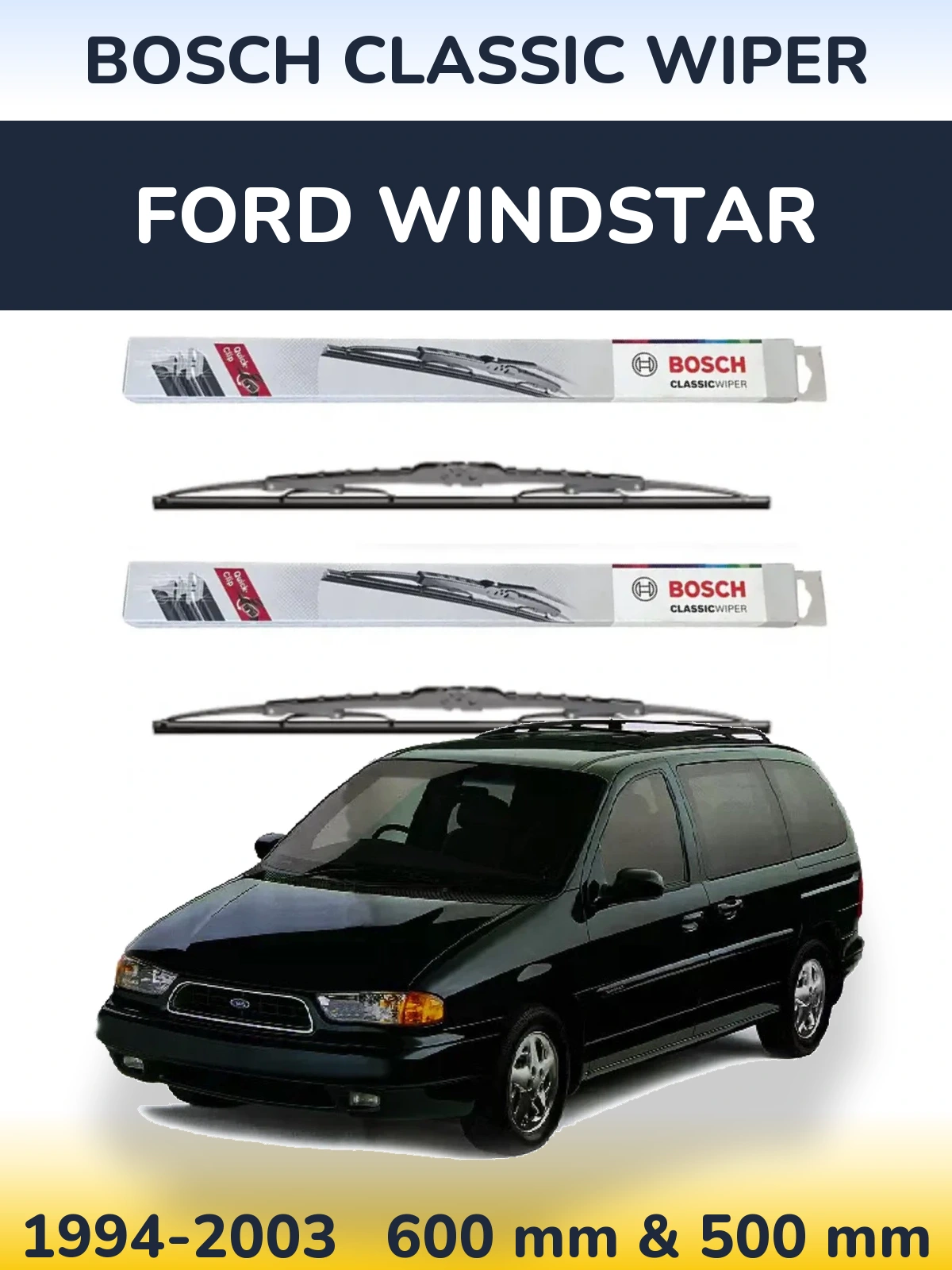 Komplet przednich wycieraczek BOSCH Classic Wiper 600 & 500 mm do Ford Windstar 1994-2003