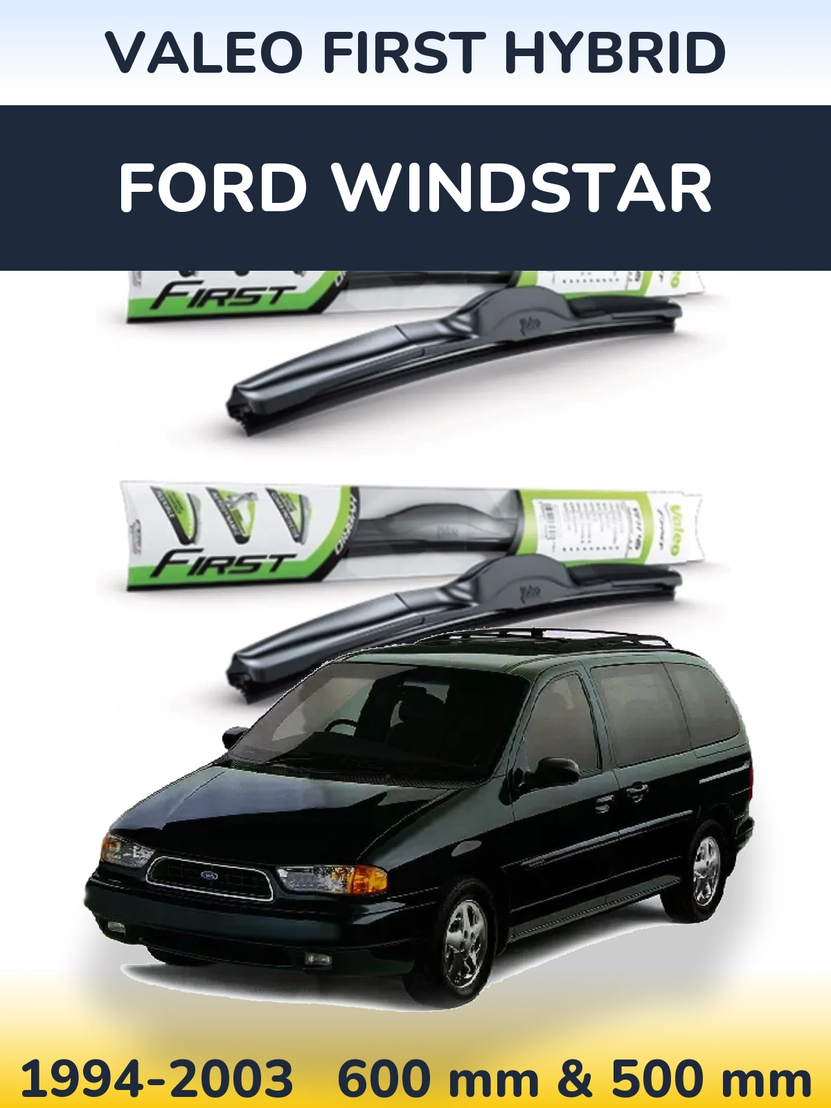 Front wiper blade set Valeo First Hybrid 600 & 500 mm for Ford Windstar 1994-2003