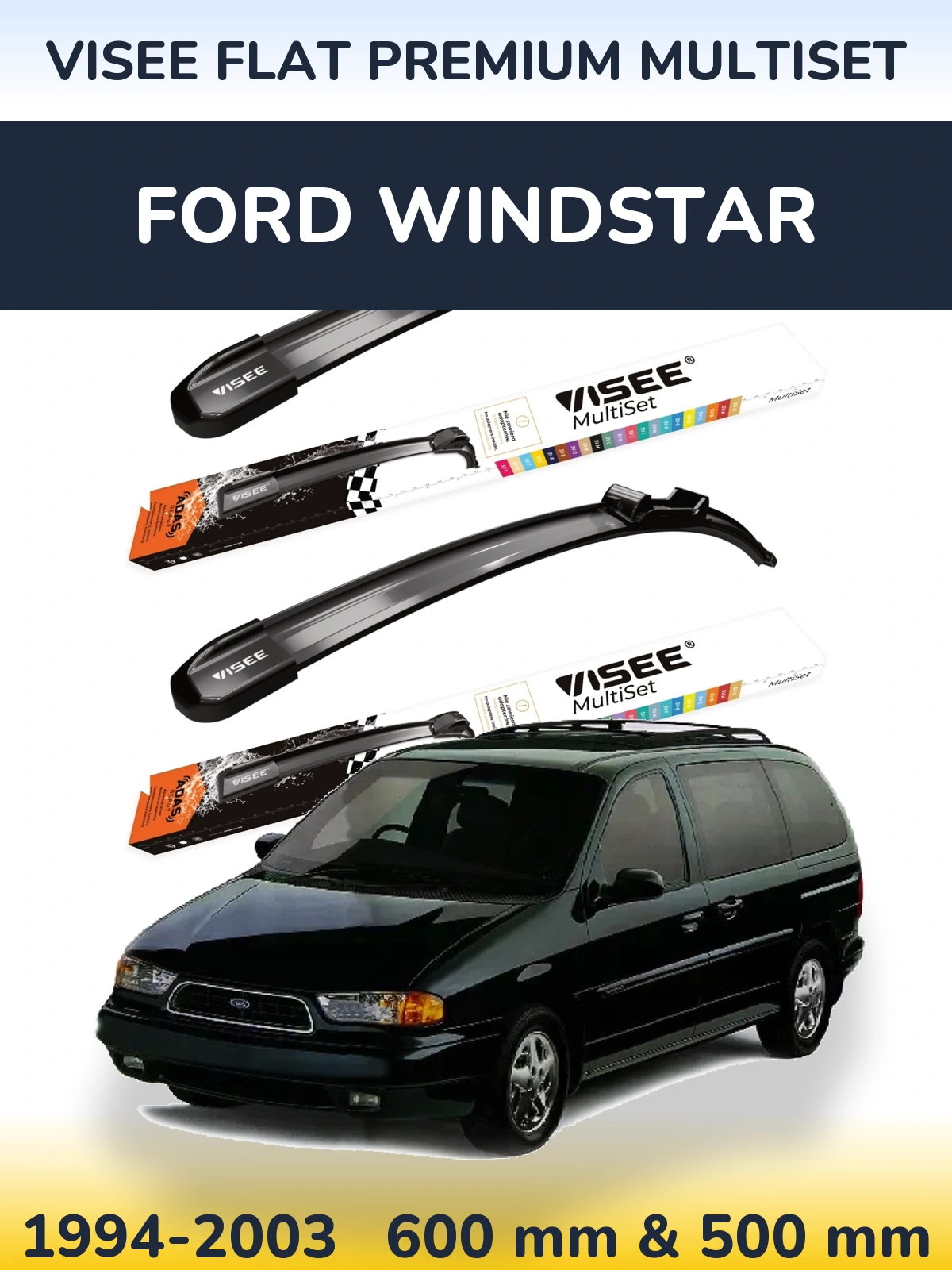 Komplet przednich wycieraczek VISEE FLAT PREMIUM MultiSet 600 & 500 mm do Ford Windstar 1994-2003