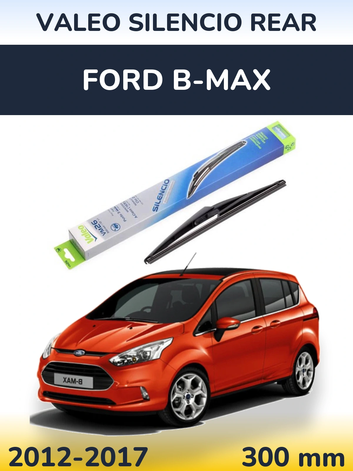 Tylna wycieraczka Valeo Silencio Rear 300 mm do Ford B-Max 2012-2017