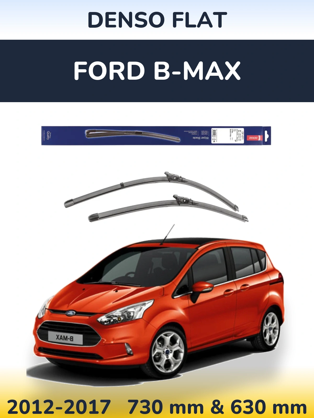 Komplet przednich wycieraczek Denso Flat 730 & 630 mm do Ford B-Max 2012-2017