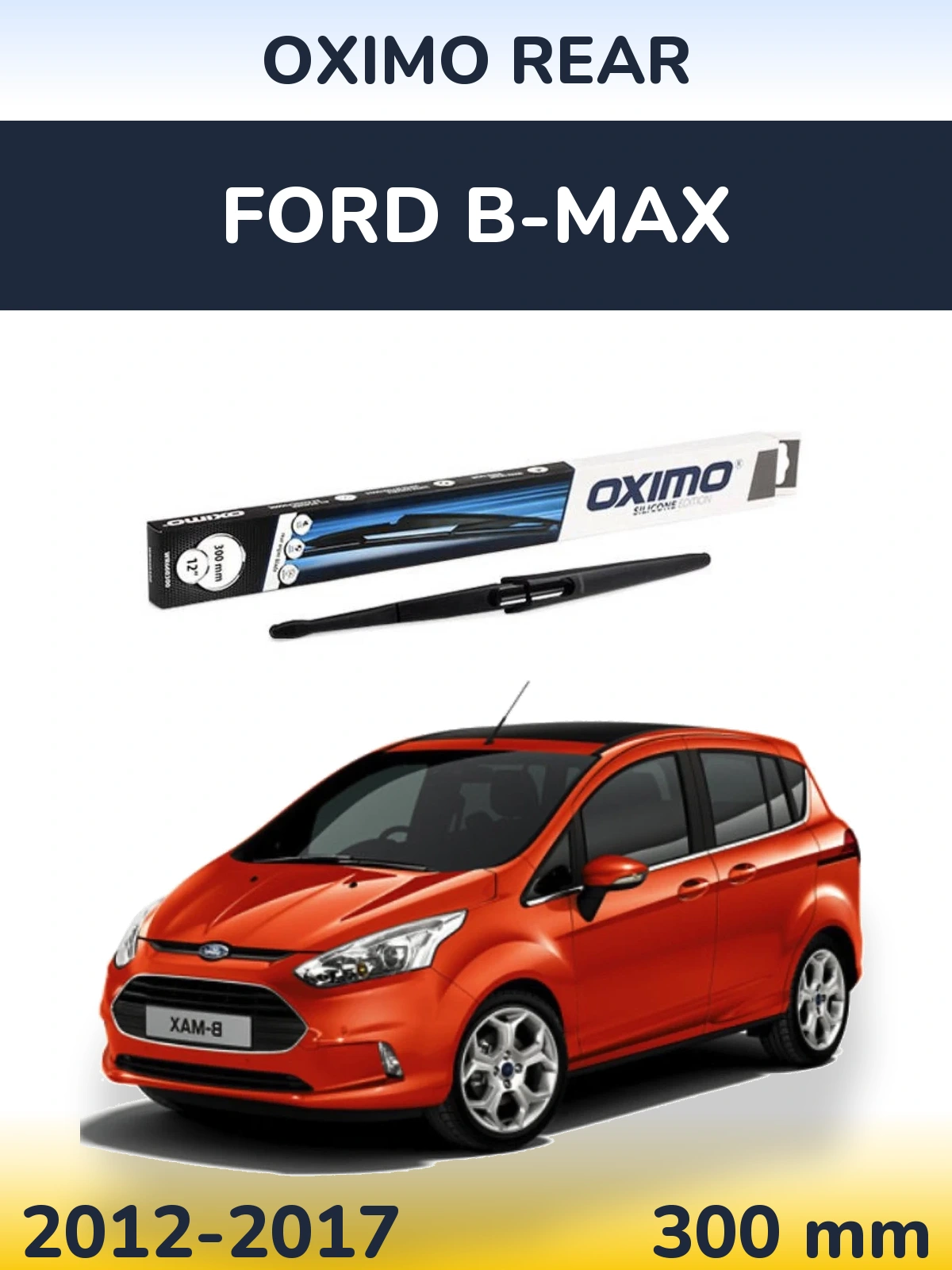 Tylna wycieraczka Oximo Rear 300 mm do Ford B-Max 2012-2017