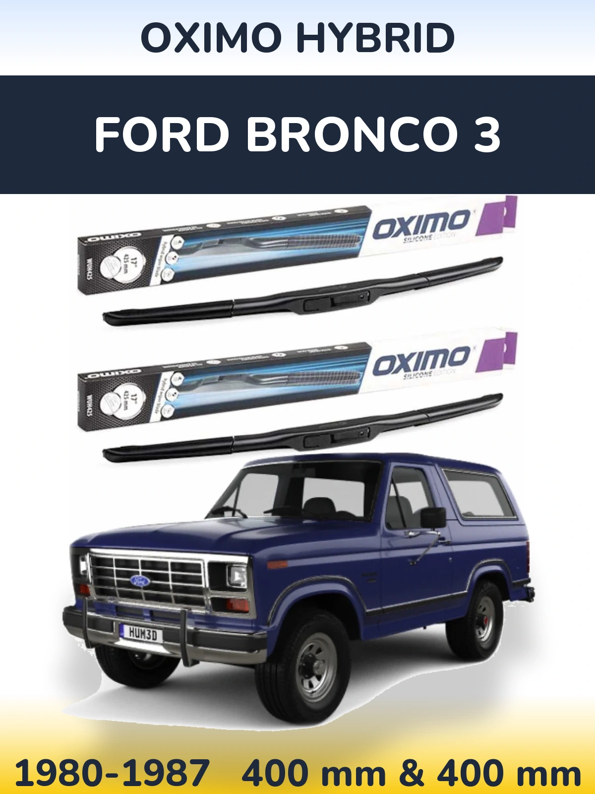 Front wiper blade set Oximo Hybrid 400 & 400 mm for Ford Bronco 3 1980-1987