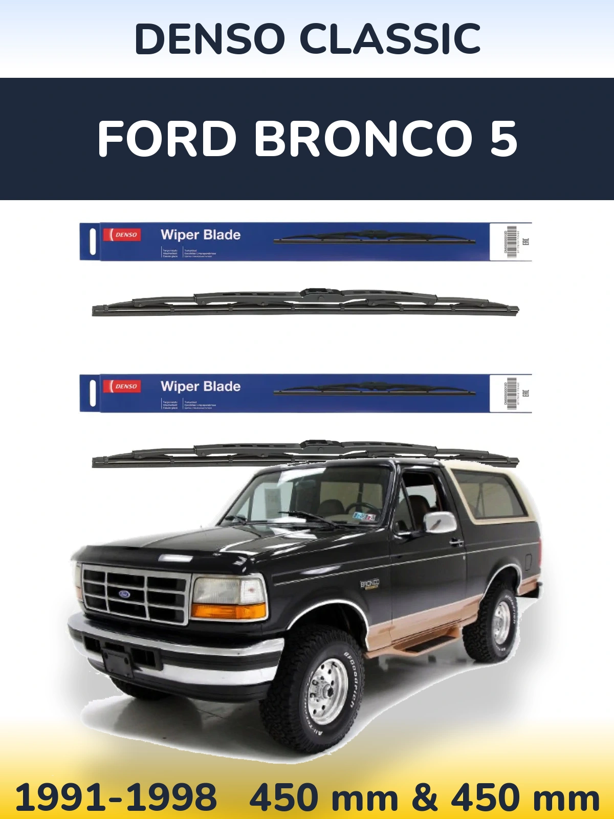Front wiper blade set Denso Classic 450 & 450 mm for Ford Bronco 5 1991-1998