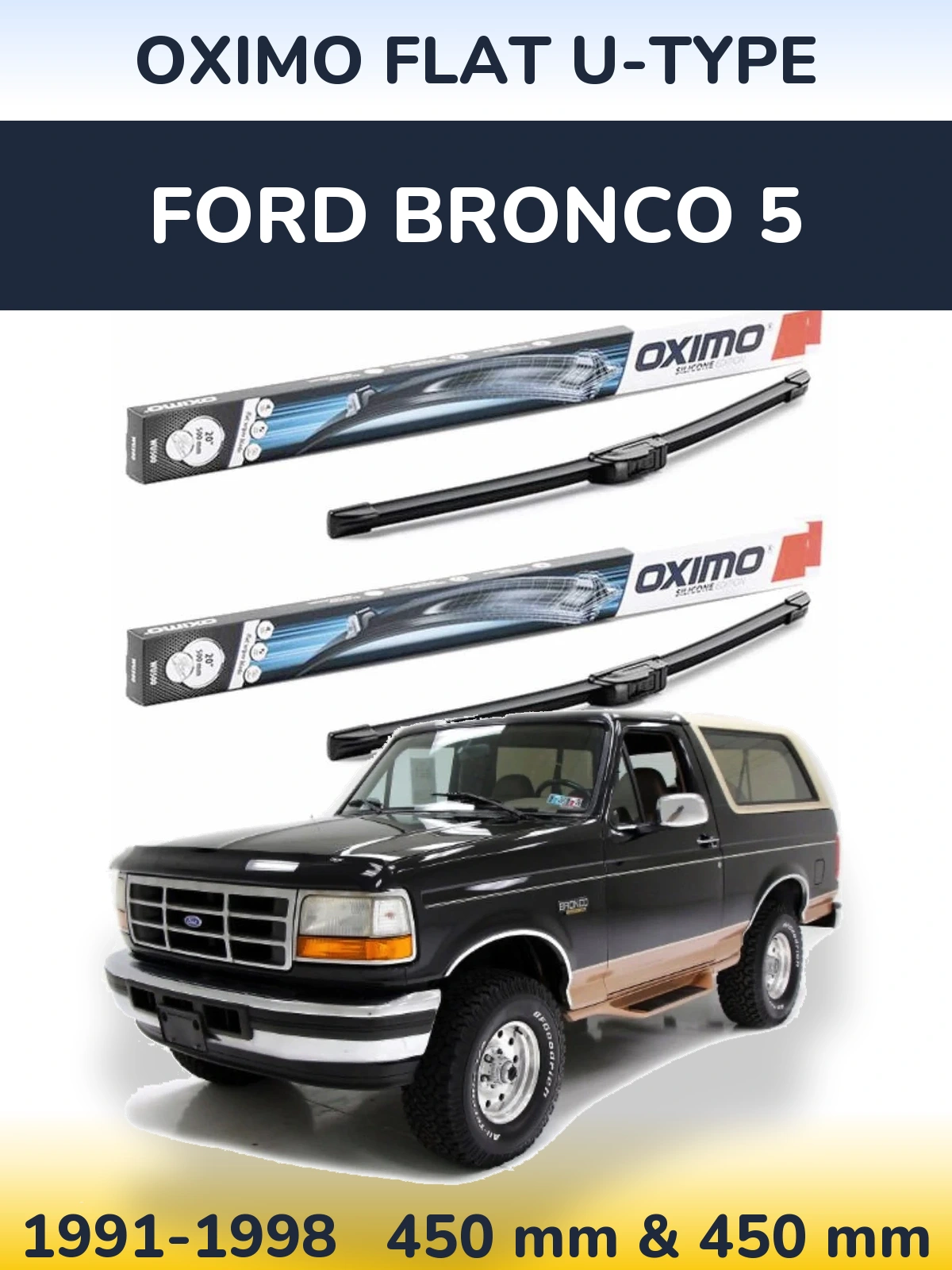 Комплект передних дворников Oximo Flat U-type 450 & 450 мм для Ford Bronco 5 1991-1998