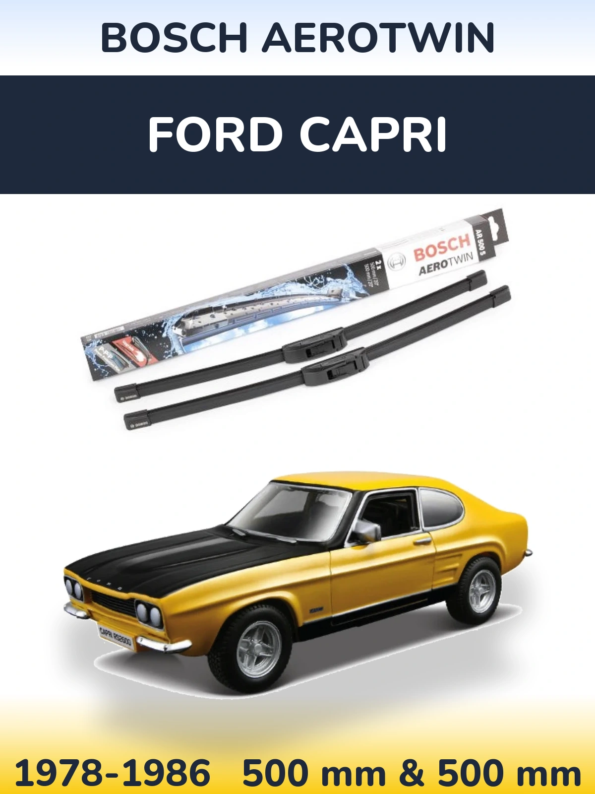 Комплект передних дворников BOSCH AeroTwin 500 & 500 мм для Ford Capri 1978-1986