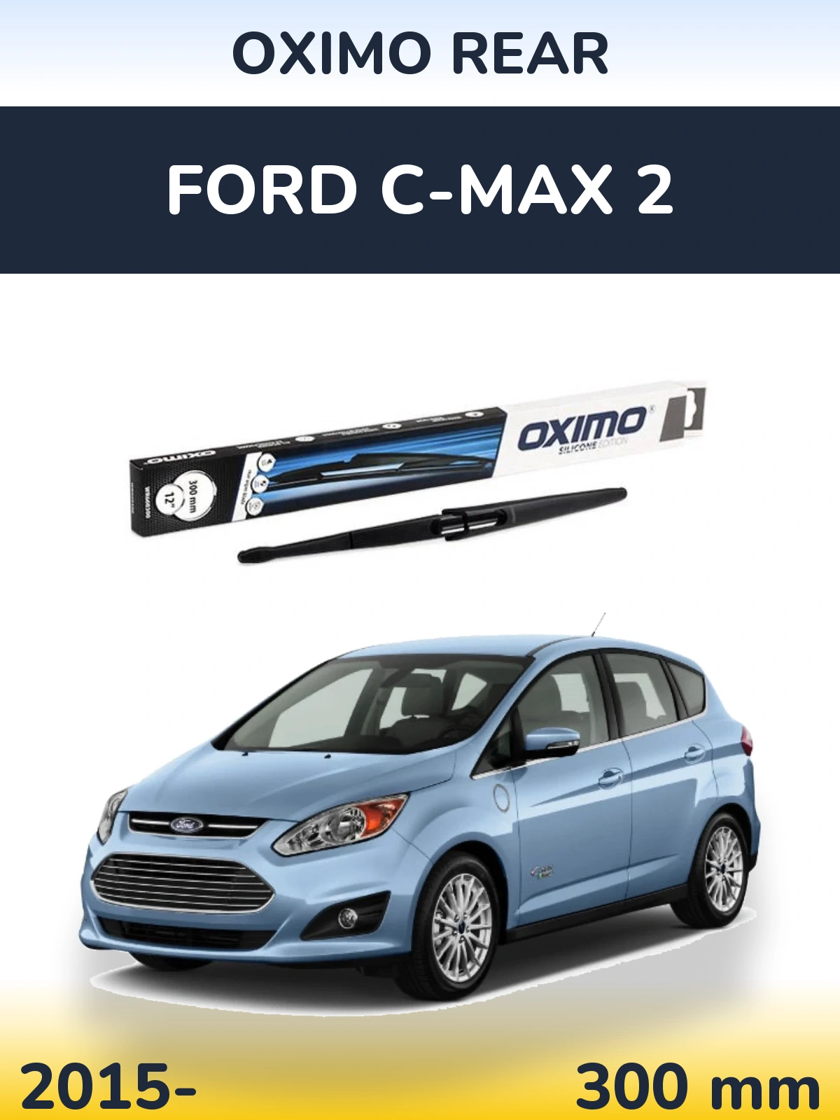 Tylna wycieraczka Oximo Rear 300 mm do Ford C-MAX 2 2015-2026