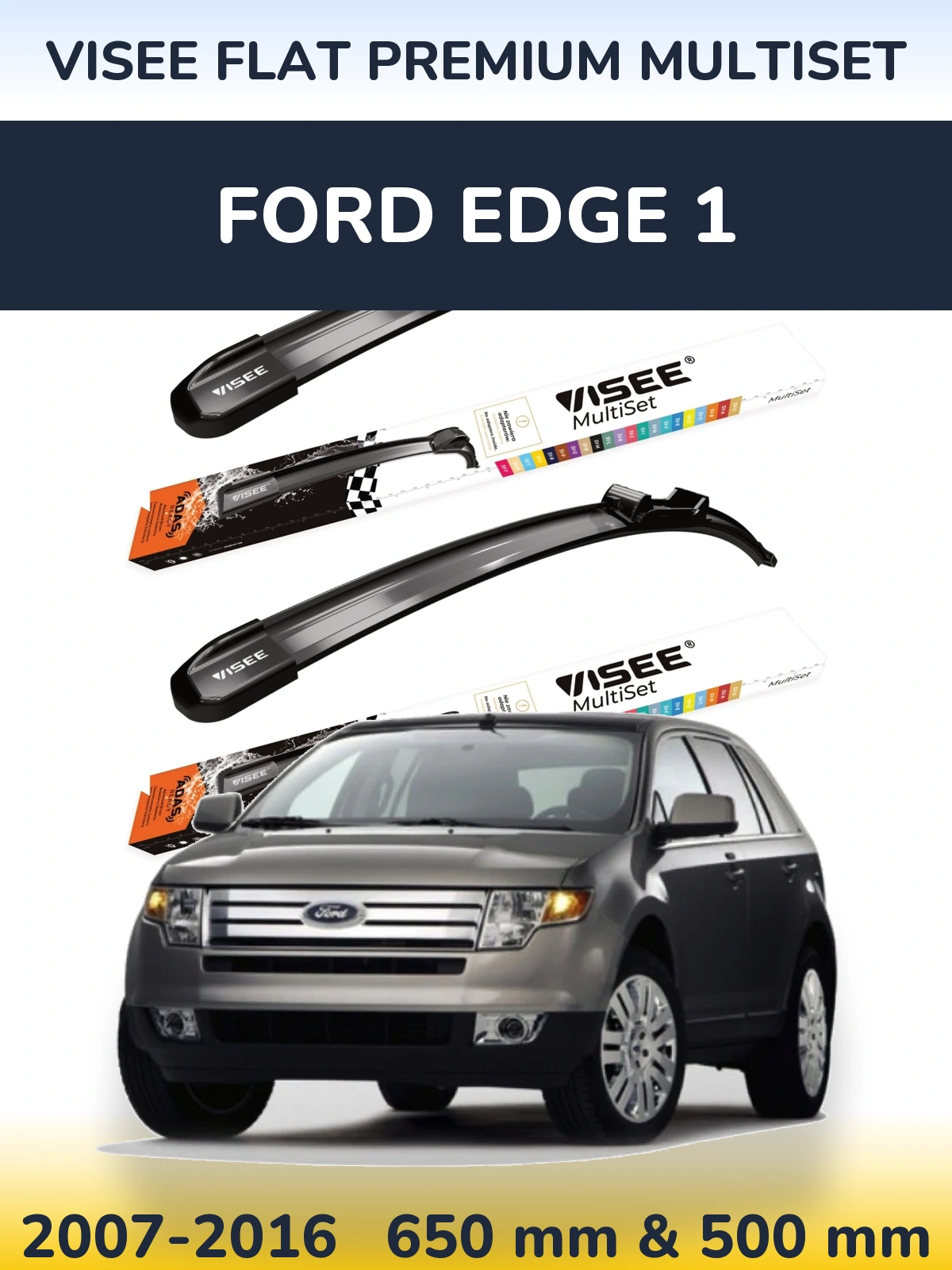 Komplet przednich wycieraczek VISEE FLAT PREMIUM MultiSet 650 & 500 mm do Ford Edge 1 2007-2016