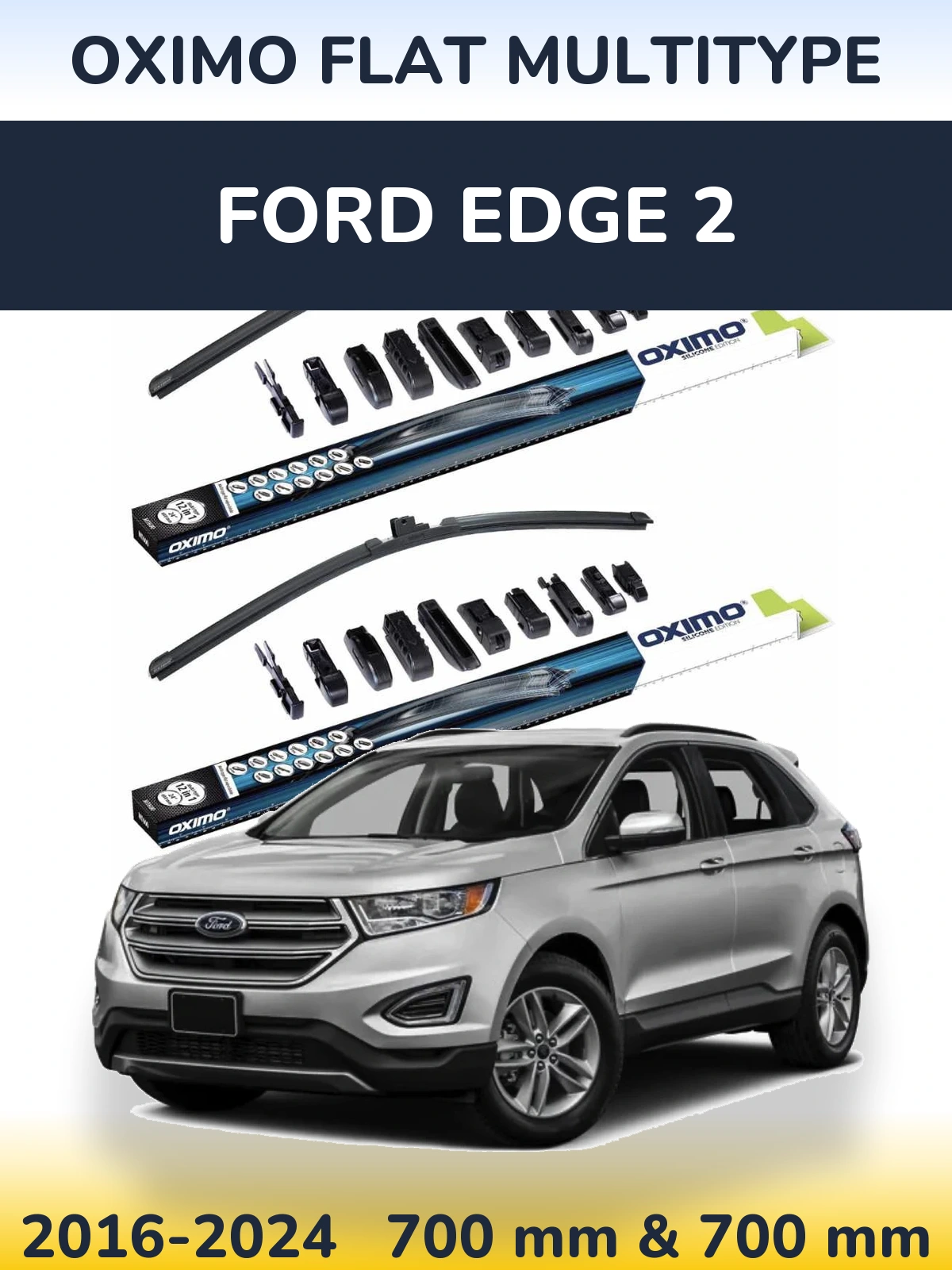 Komplet przednich wycieraczek Oximo Flat MultiType 700 & 700 mm do Ford Edge 2 2016-2024