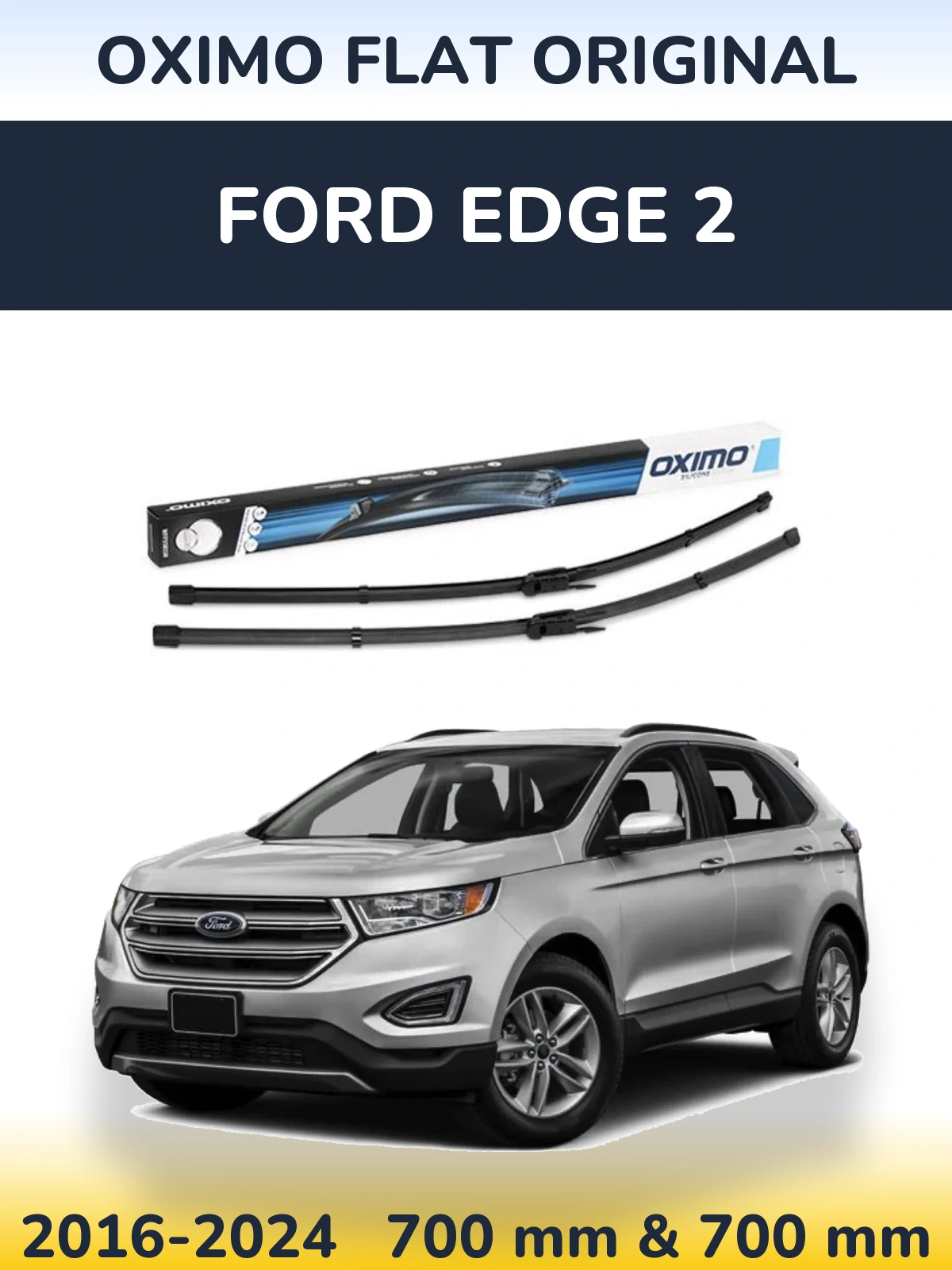 Komplet przednich wycieraczek Oximo Flat Original 700 & 700 mm do Ford Edge 2 2016-2024