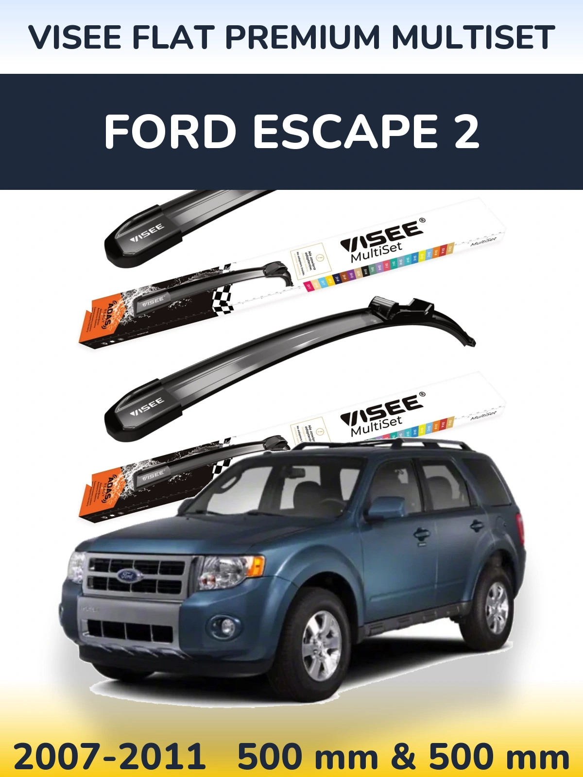 Комплект передних дворников VISEE FLAT PREMIUM MultiSet 500 & 500 мм для Ford Escape 2 2007-2011