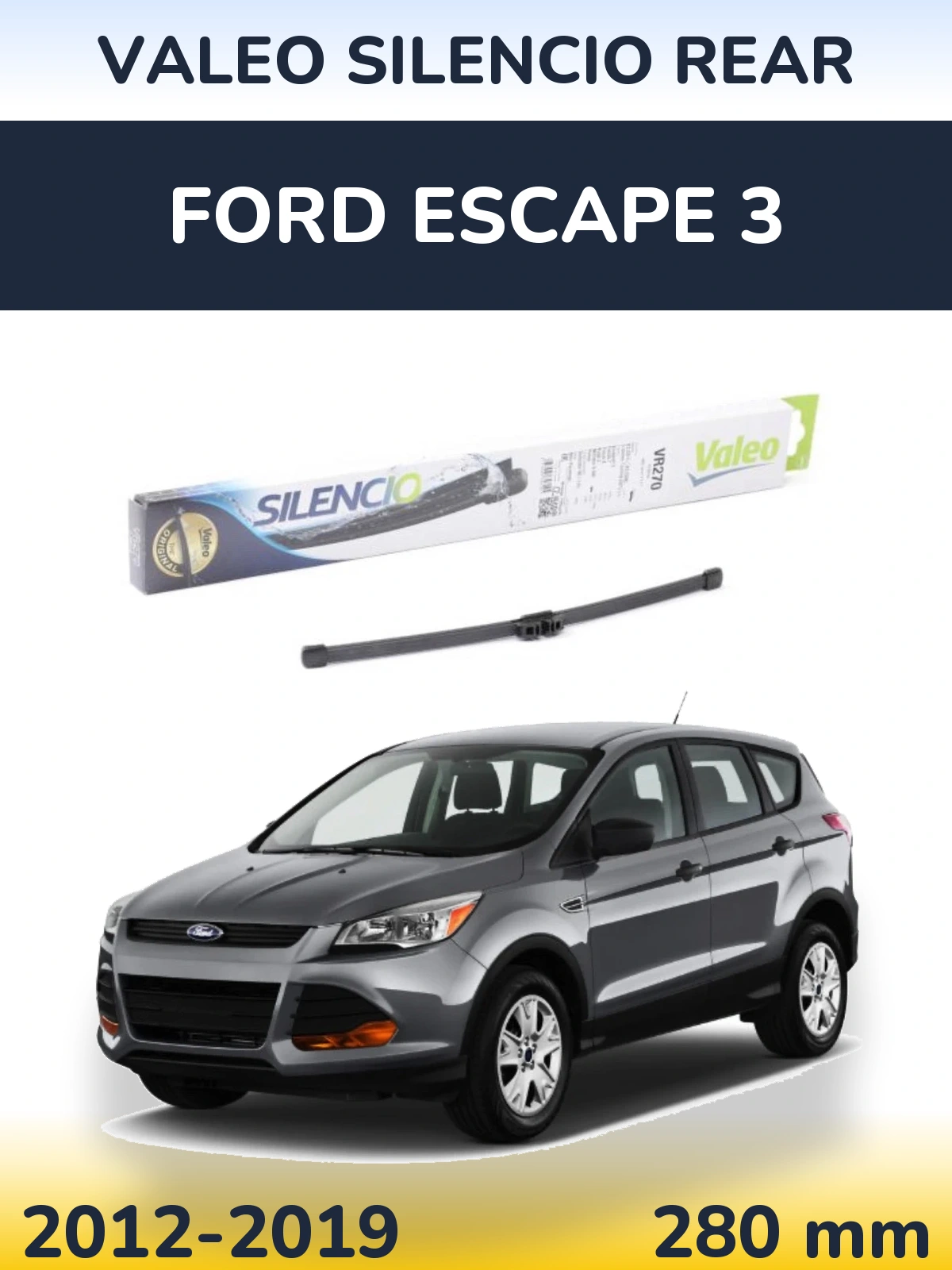 Tylna wycieraczka Valeo Silencio Rear 280 mm do Ford Escape 3 2012-2019
