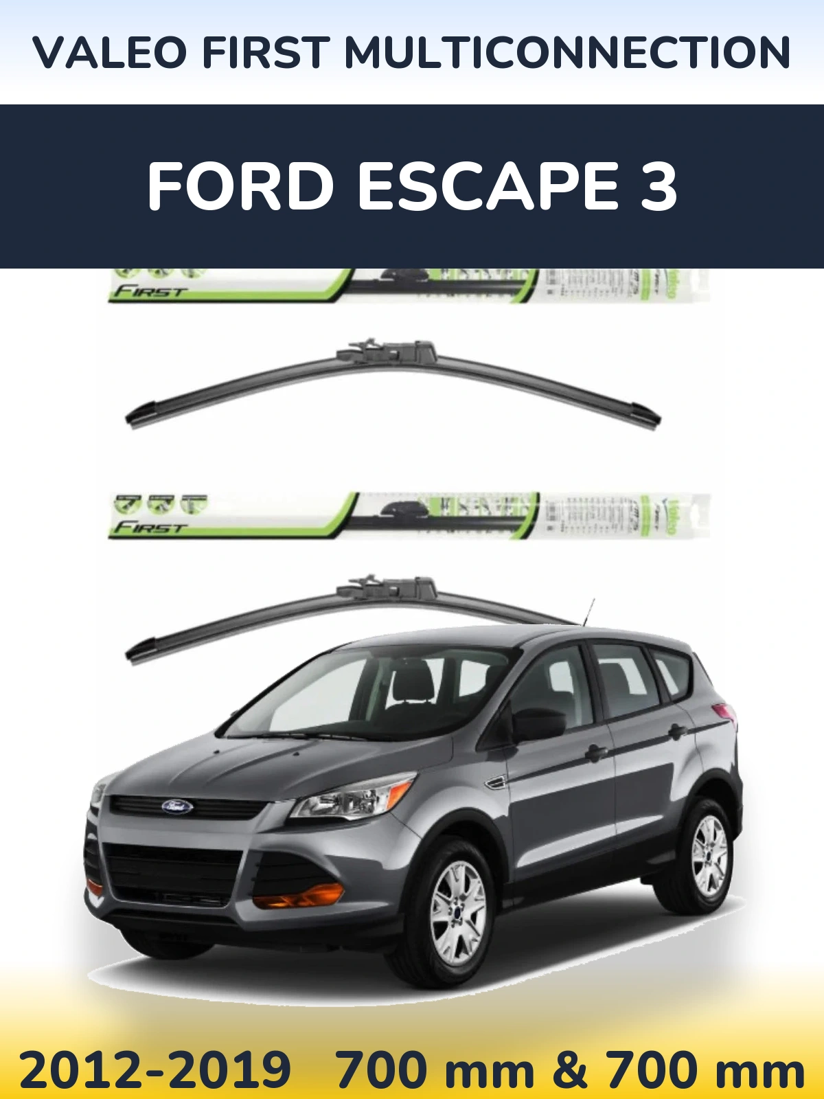 Komplet przednich wycieraczek Valeo First MultiConnection 700 & 700 mm do Ford Escape 3 2012-2019