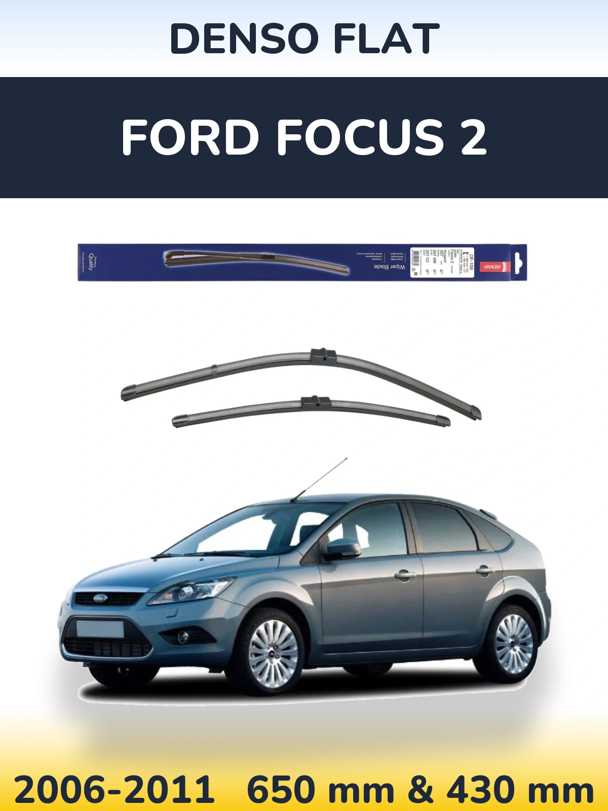Komplet przednich wycieraczek Denso Flat 650 & 420 mm do Ford Focus 2 2006-2011