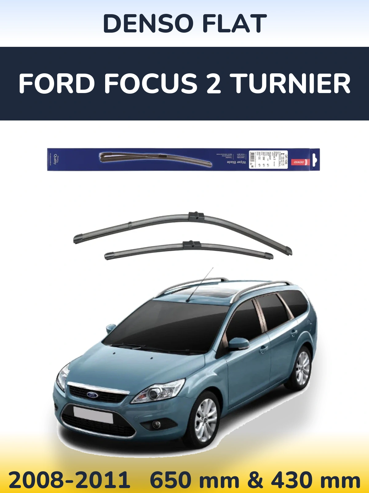 Komplet przednich wycieraczek Denso Flat 650 & 420 mm do Ford Focus 2 Turnier 2008-2011