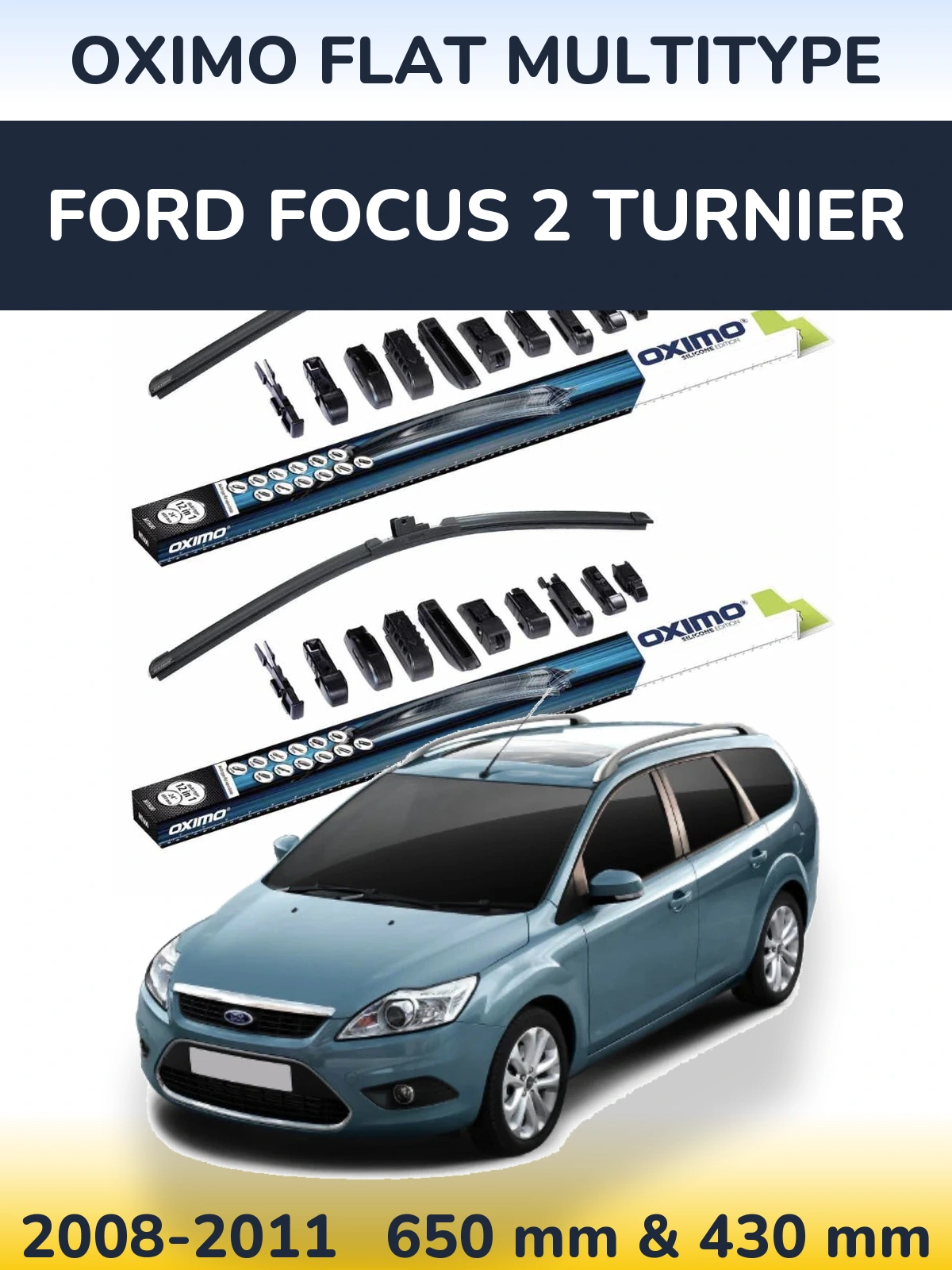 Komplet przednich wycieraczek Oximo Flat MultiType 650 & 430 mm do Ford Focus 2 Turnier 2008-2011