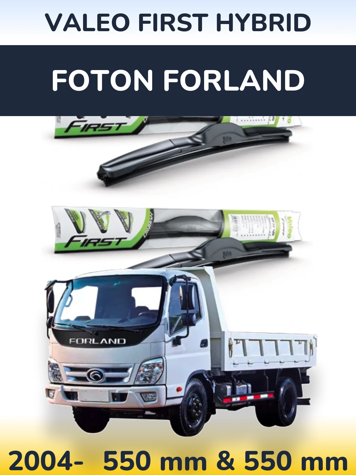 Komplet przednich wycieraczek Valeo First Hybrid 550 & 550 mm do Foton Forland 2004-2026