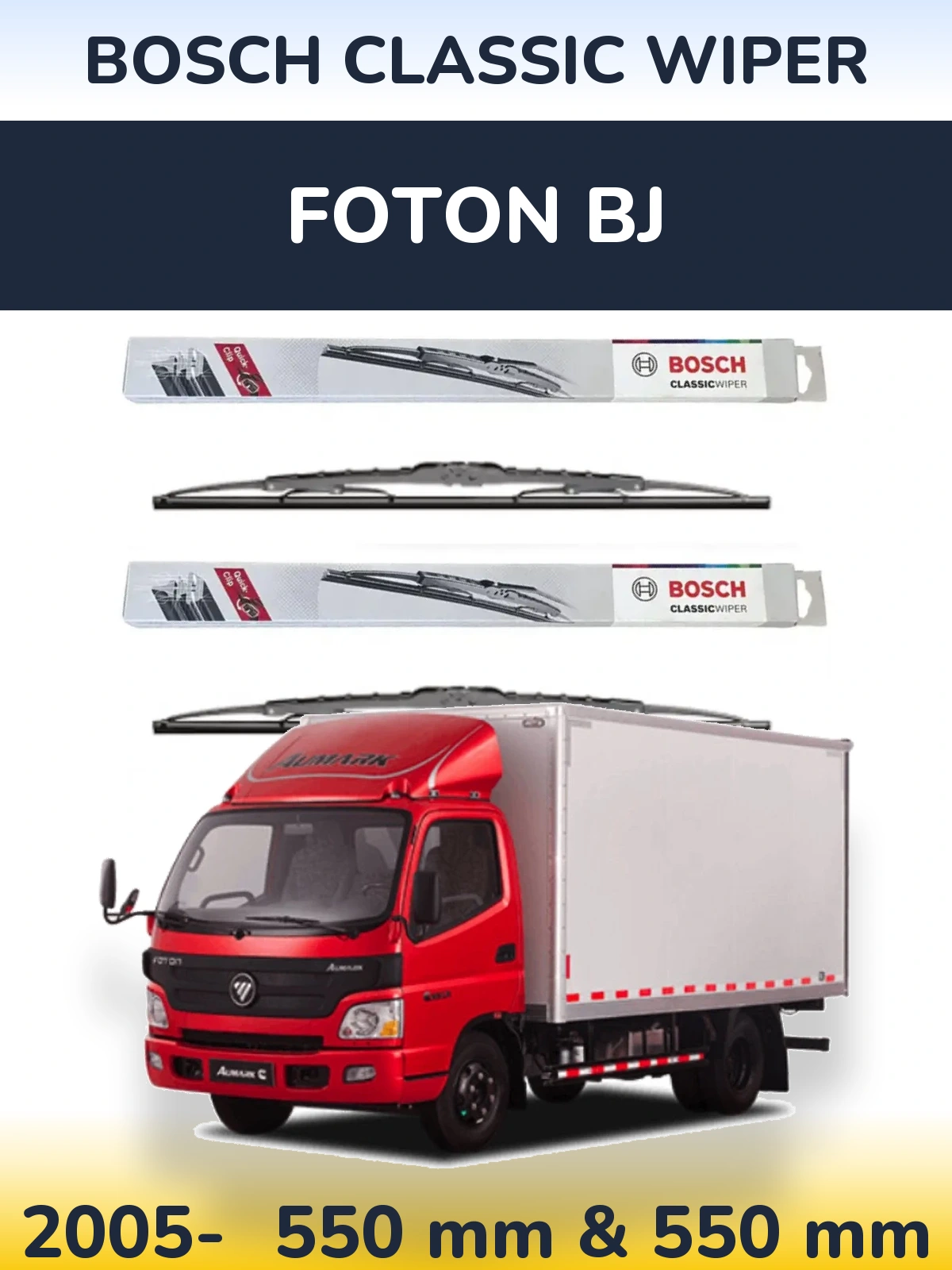 Komplet przednich wycieraczek BOSCH Classic Wiper 550 & 550 mm do Foton BJ 2005-2026