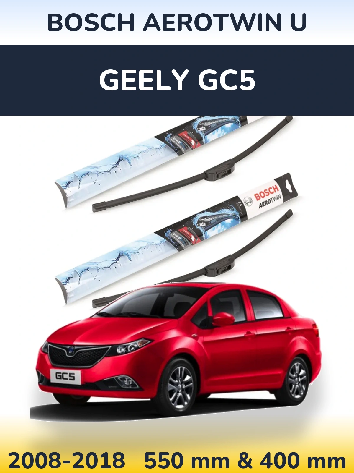 Komplet przednich wycieraczek BOSCH AeroTwin U 550 & 400 mm do Geely GC5 2008-2018
