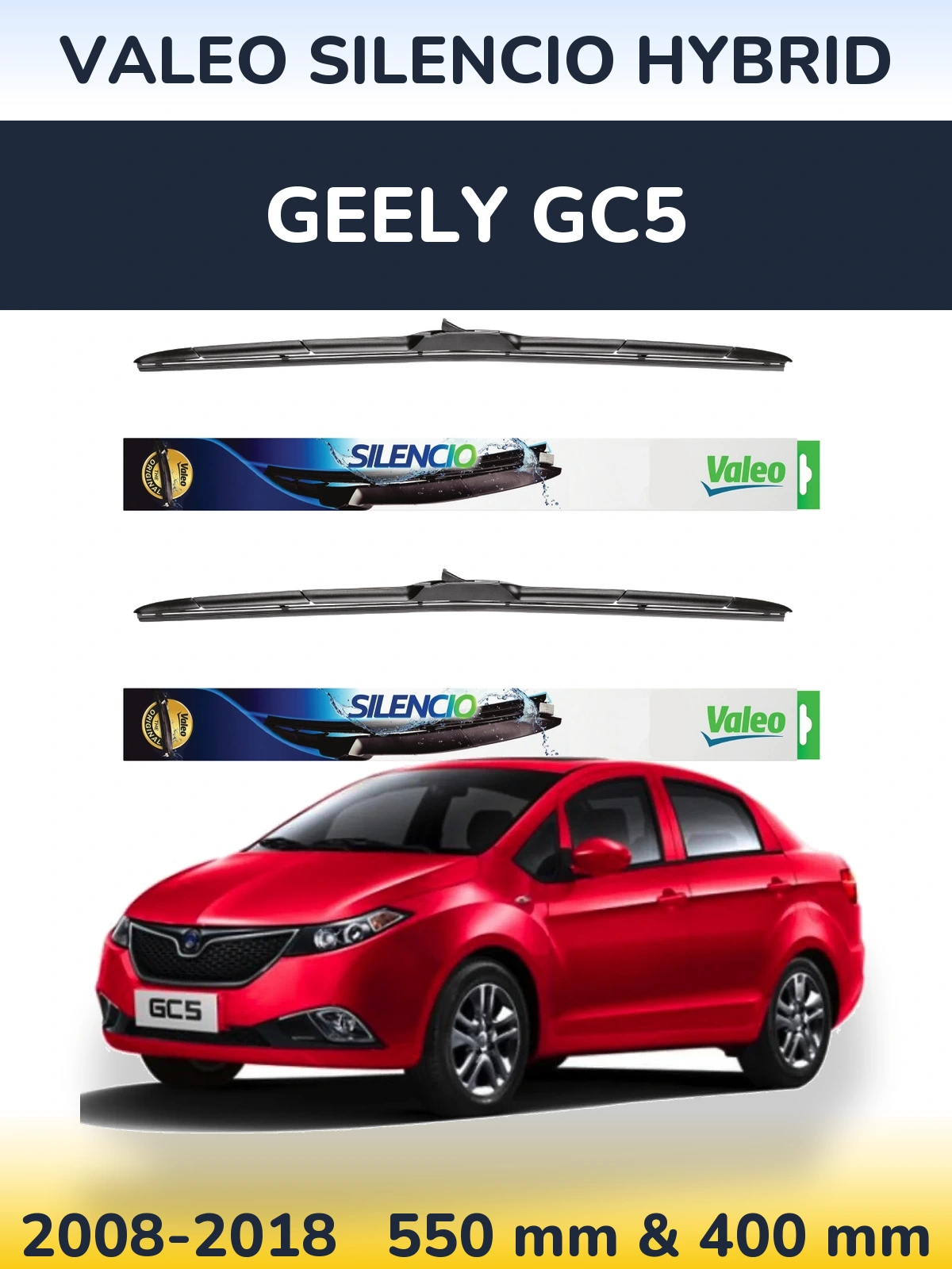 Komplet przednich wycieraczek Valeo Silencio Hybrid 550 & 400 mm do Geely GC5 2008-2018
