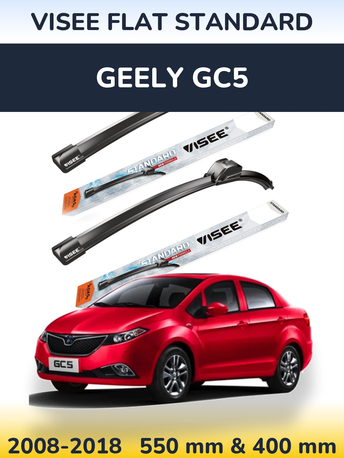 Komplet przednich wycieraczek VISEE FLAT STANDARD 550 & 400 mm do Geely GC5 2008-2018