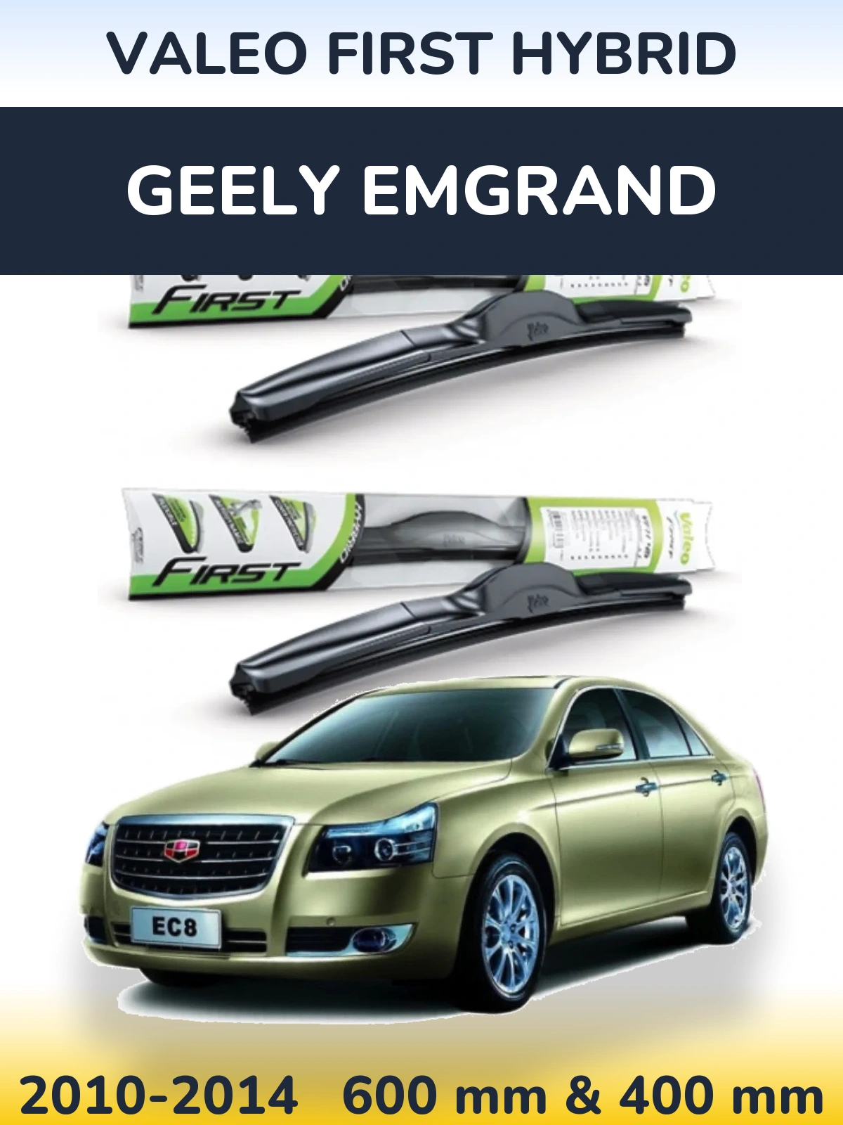 Komplet przednich wycieraczek Valeo First Hybrid 600 & 400 mm do Geely Emgrand 2010-2014