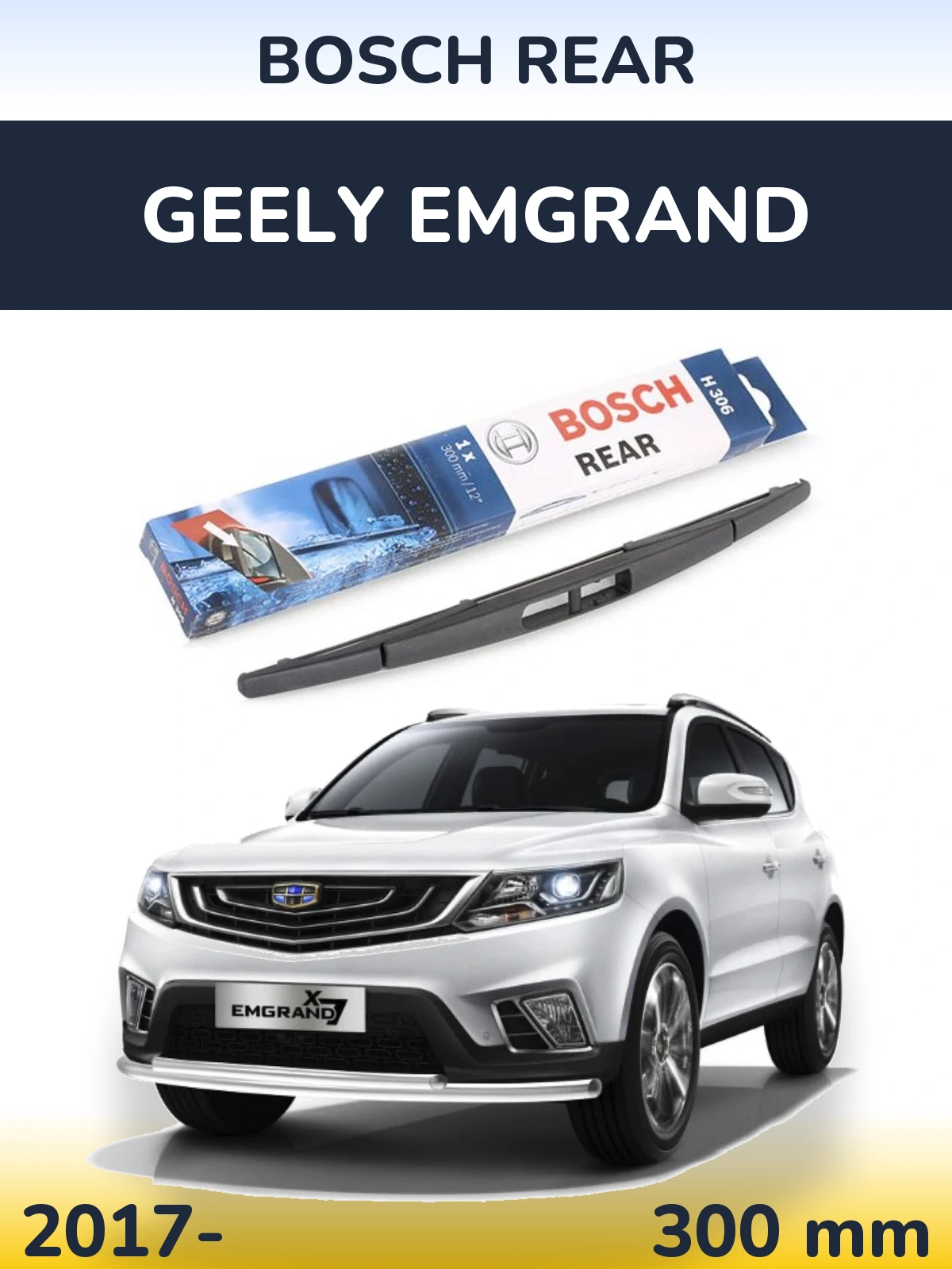 Tylna wycieraczka BOSCH Rear 300 mm do Geely Emgrand 2017-2026