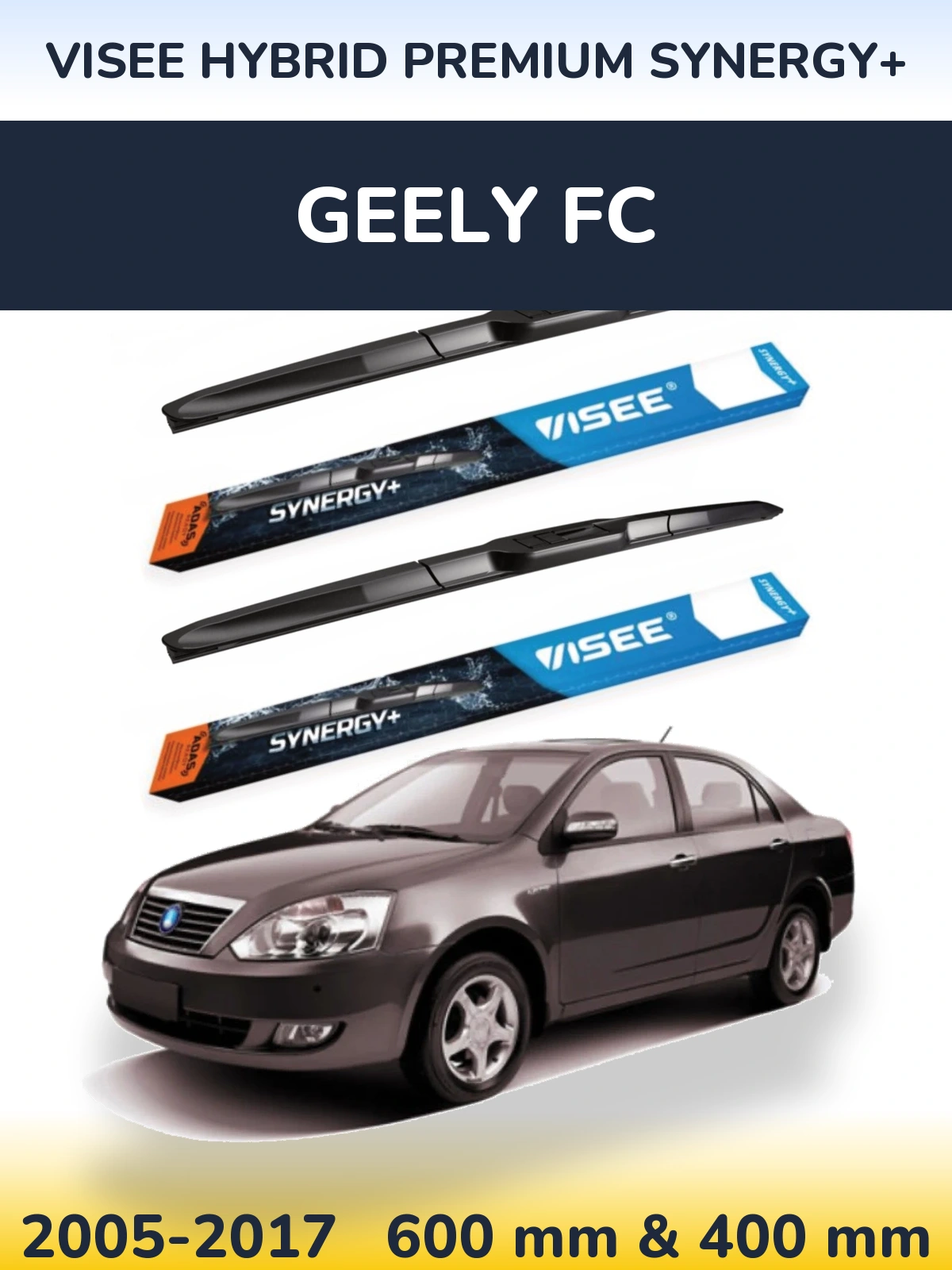 Front wiper blade set VISEE HYBRID PREMIUM SYNERGY+ 600 & 400 mm for Geely FC 2005-2017