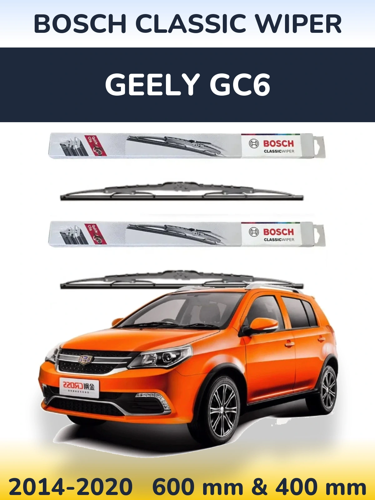 Komplet przednich wycieraczek BOSCH Classic Wiper 600 & 400 mm do Geely GC6 2014-2020
