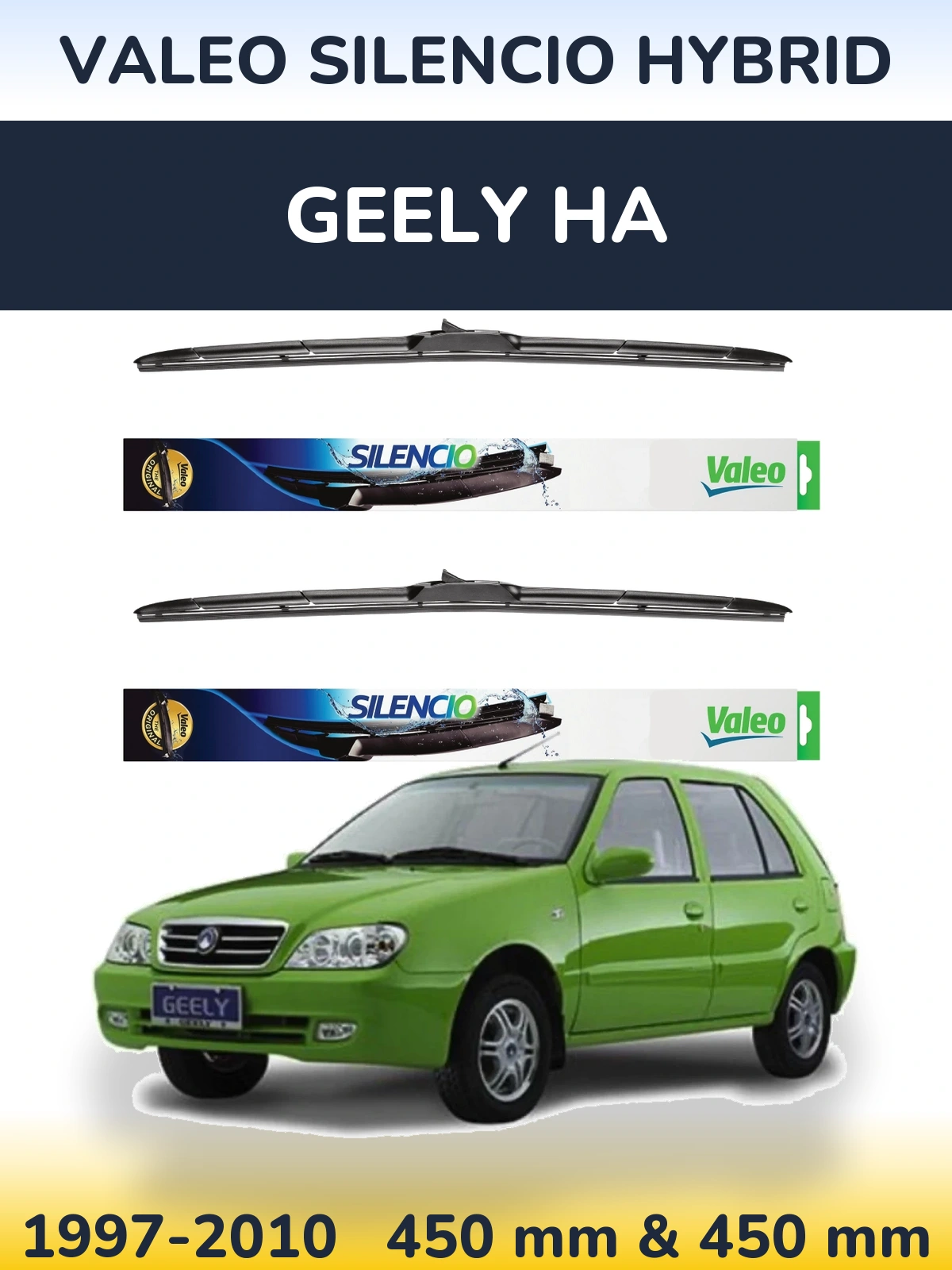 Komplet przednich wycieraczek Valeo Silencio Hybrid 450 & 450 mm do Geely HA 1997-2010