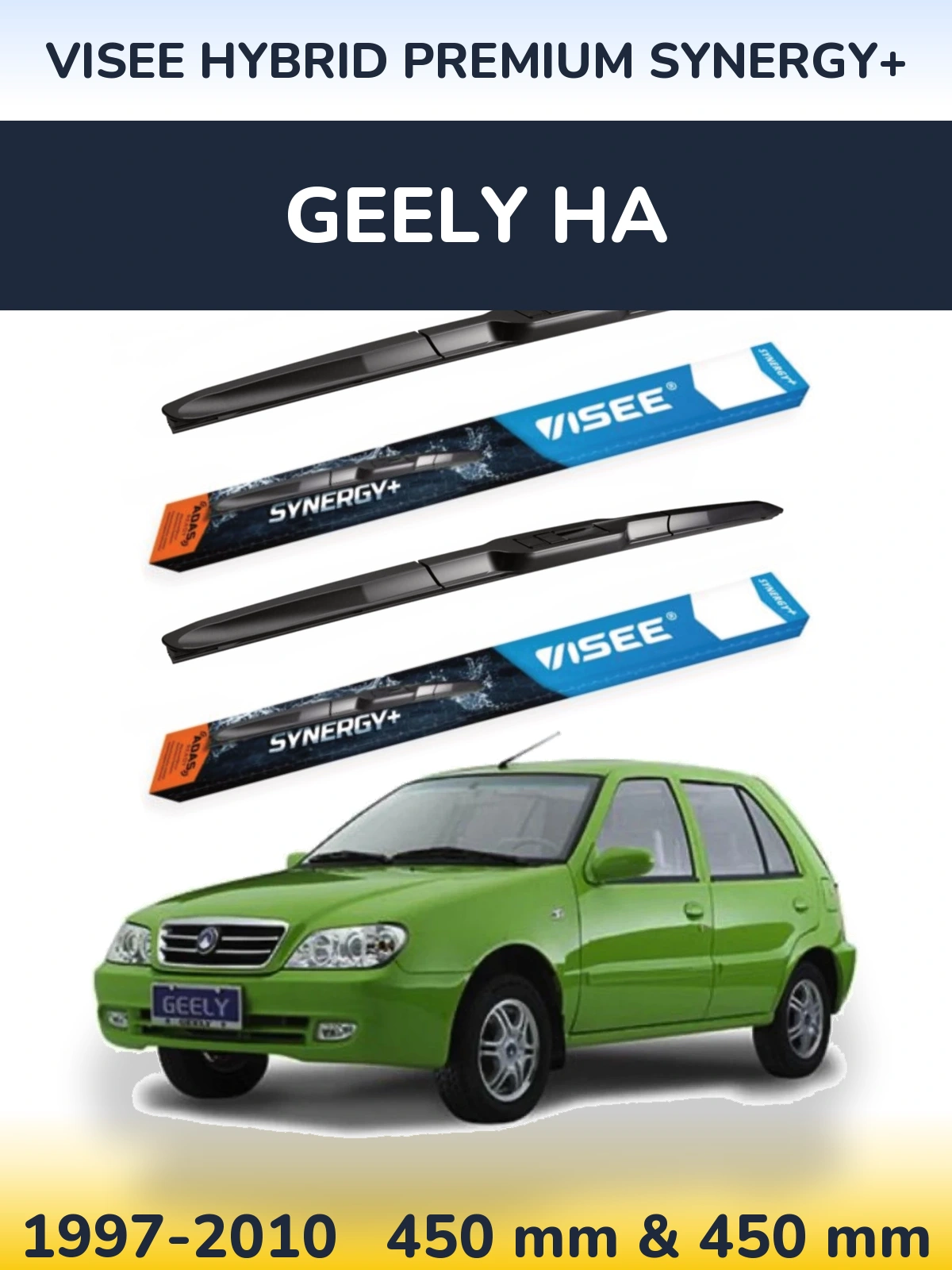 Komplet przednich wycieraczek VISEE HYBRID PREMIUM SYNERGY+ 450 & 450 mm do Geely HA 1997-2010