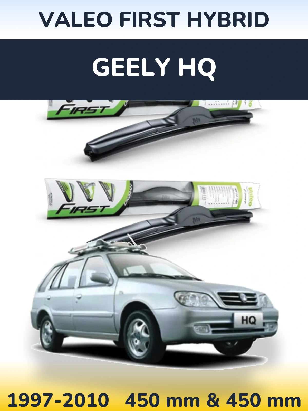 Komplet przednich wycieraczek Valeo First Hybrid 450 & 450 mm do Geely HQ 1997-2010