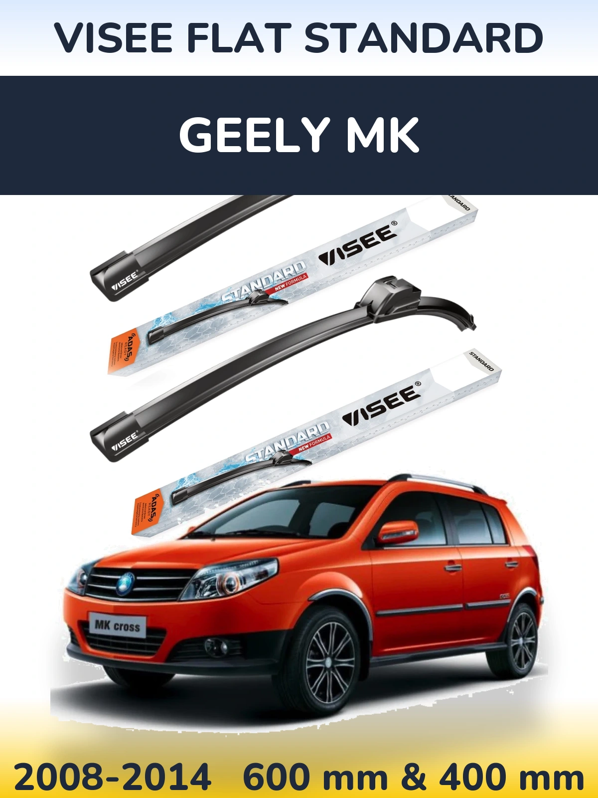 Komplet przednich wycieraczek VISEE FLAT STANDARD 600 & 400 mm do Geely MK 2008-2014