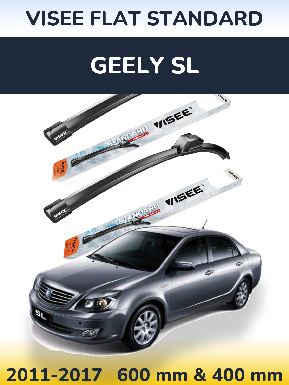 Komplet przednich wycieraczek VISEE FLAT STANDARD 600 & 400 mm do Geely SL 2011-2017