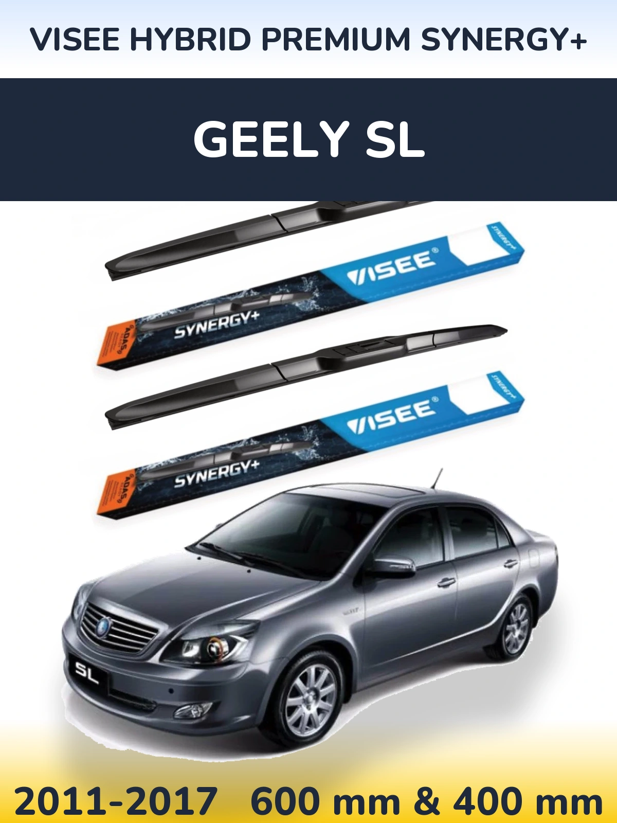 Komplet przednich wycieraczek VISEE HYBRID PREMIUM SYNERGY+ 600 & 400 mm do Geely SL 2011-2017
