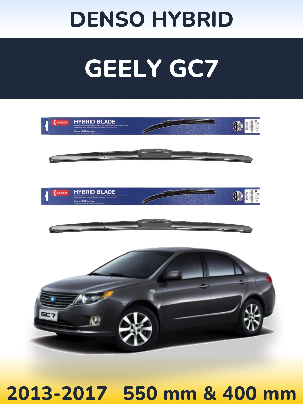 Komplet przednich wycieraczek Denso Hybrid 550 & 400 mm do Geely GC7 2013-2017