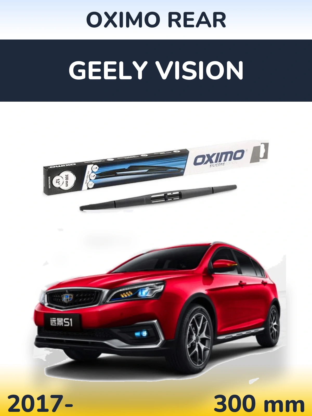 Tylna wycieraczka Oximo Rear 300 mm do Geely Vision 2017-2026