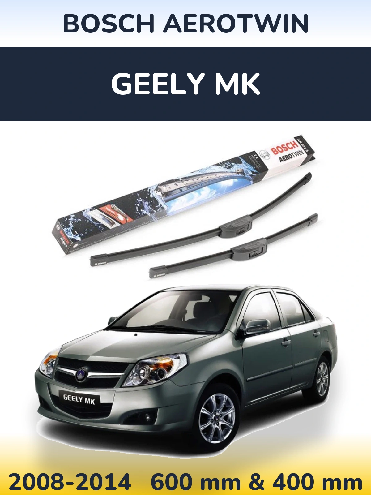Front wiper blade set BOSCH AeroTwin 600 & 400 mm for Geely MK 2008-2014
