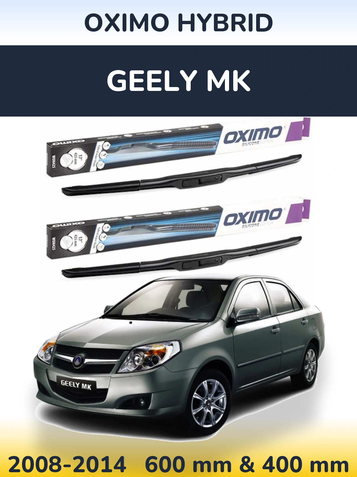 Komplet przednich wycieraczek Oximo Hybrid 600 & 400 mm do Geely MK 2008-2014