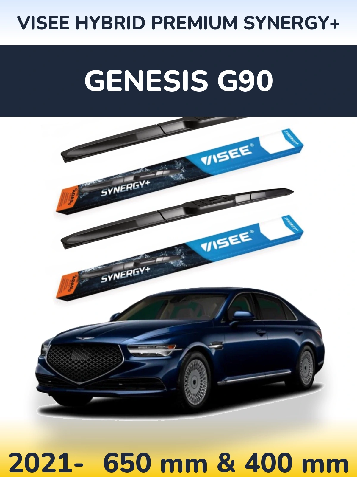 Komplet przednich wycieraczek VISEE HYBRID PREMIUM SYNERGY+ 650 & 400 mm do Genesis G90 2021-2026
