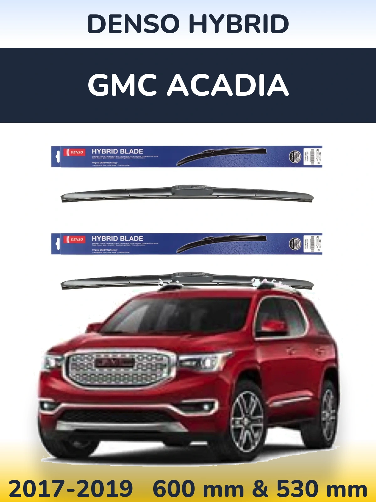 Комплект передних дворников Denso Hybrid 600 & 530 мм для GMC Acadia 2017-2019